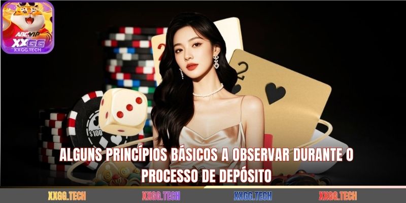 Alguns princípios básicos a observar durante o processo de depósito